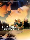 Guardian Of The Frontier@